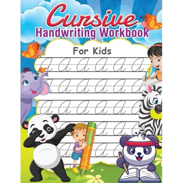 Cursive Handwriting Workbook for Kids: Writing Practice Book to Master Letters, Words, and Numbers