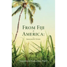 From Fiji to America
