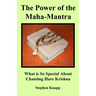 The Power of the Maha-Mantra: What is So Special About Chanting Hare Krishna