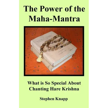 The Power of the Maha-Mantra: What is So Special About Chanting Hare Krishna