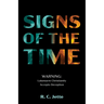 Signs of the Time: Warning: Lukewarm Christianity Accepts Deception