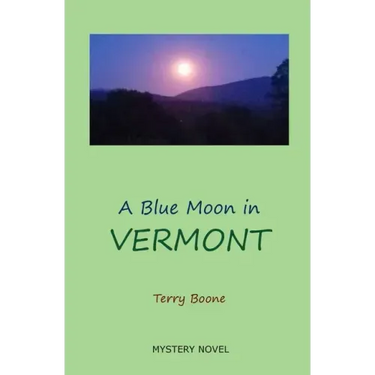 A Blue Moon in VERMONT