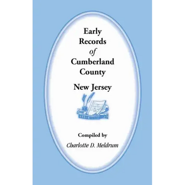 Early Records of Cumberland County, New Jersey