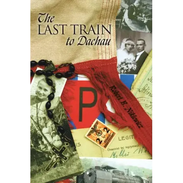 The Last Train to Dachau