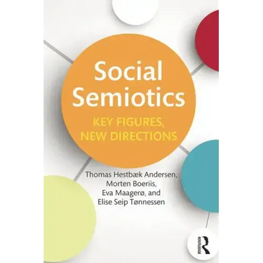 Social Semiotics: Key Figures, New Directions