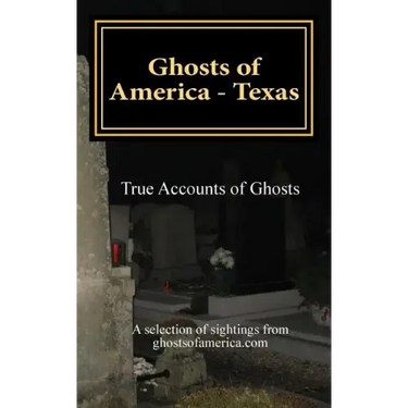 Ghosts of America - Texas