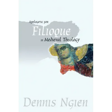 Apologetic for Filioque in Medieval Theology