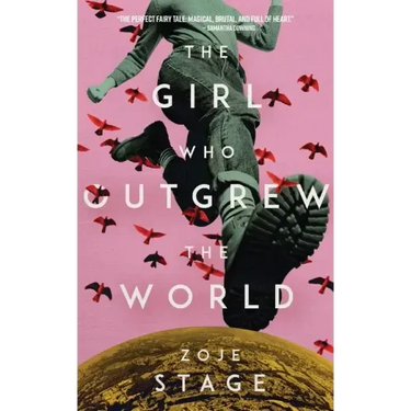 The Girl Who Outgrew the World