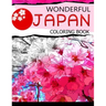 Wonderful Japan Coloring Book: A cities coloring book for adults