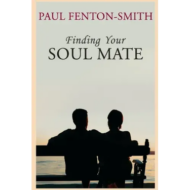 Finding Your Soul Mate: A guide to finding someone to share your life journey.
