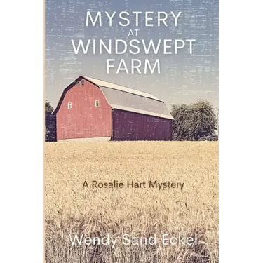 Mystery at Windswept Farm: A Rosalie Hart Mystery