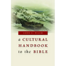 Cultural Handbook to the Bible