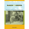 Black and Green: Afro-Colombians, Development, and Nature in the Pacific Lowlands