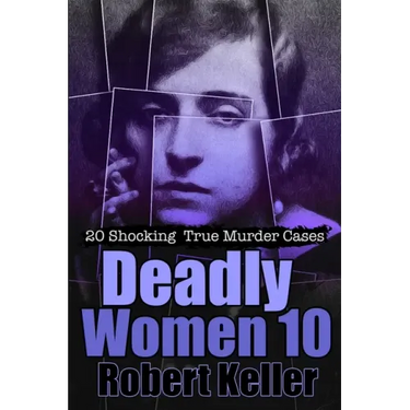 Deadly Women Volume 10