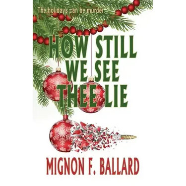 How Still We See Thee Lie