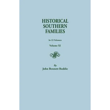 Historical Southern Families. in 23 Volumes. Volume XI