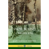 Snow-Bound, A Winter Idyl
