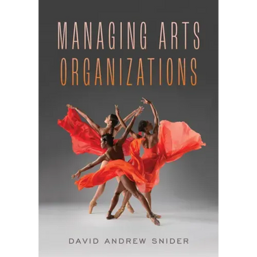 Managing Arts Organizations