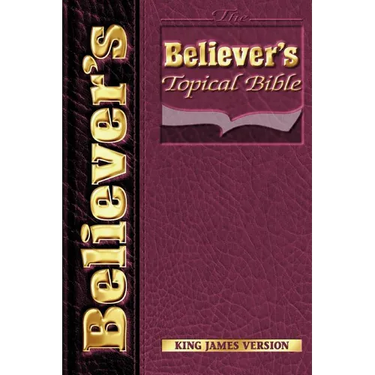 Believers Topical Bible-KJV