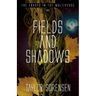 Fields and Shadows
