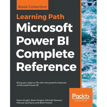 Microsoft Power BI Complete Reference: Bring your data to life with the powerful features of Microsoft Power BI