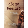 Ghetto Bastard: A memoir
