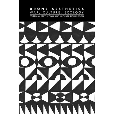 Drone Aesthetics: War, Culture, Ecology