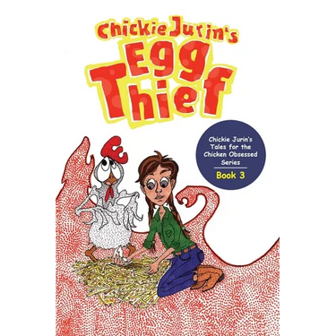 Chickie Jurin's Egg Thief