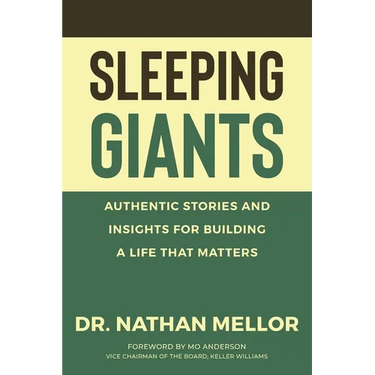 Sleeping Giants: Authentic Stories and Insights for Building a Life That Matters