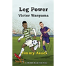 Leg Power: Victor Wanyama