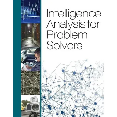 Intelligence Analysis for Problem Solvers