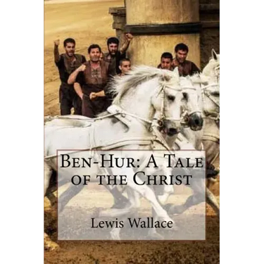 Ben-Hur: A Tale of the Christ