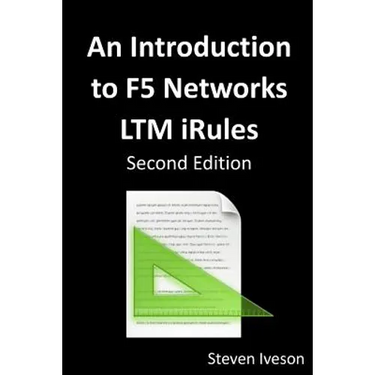 An Introduction to F5 Networks LTM iRules