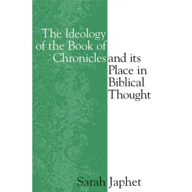 The Ideology of the Book of Chronicles and Its Place in Biblical Thought