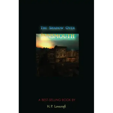 The Shadow Over Innsmouth