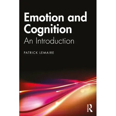 Emotion and Cognition: An Introduction