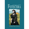 Feiteceira: (Portuguese Witch)
