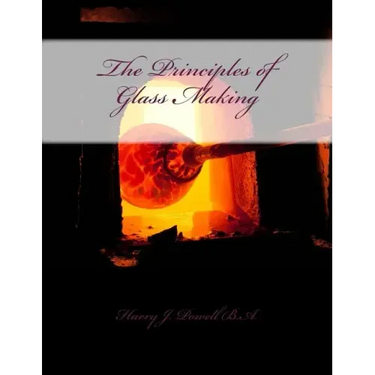 The Principles of Glass Making