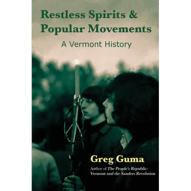 Restless Spirits and Popular Movements: A Vermont History