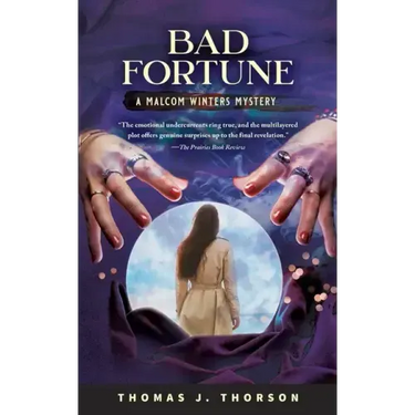 Bad Fortune: A Malcom Winters Mystery