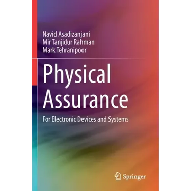 Physical Assurance: For Electronic Devices and Systems