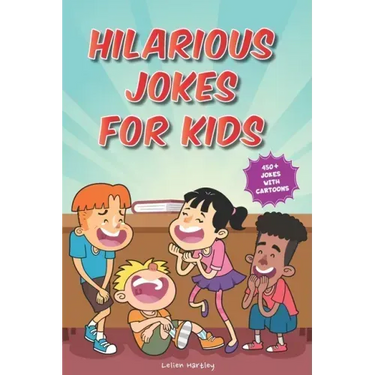 Hilarious Jokes for Kids: 450+ Jokes with Awesome Cartoons on Every Page (Ages 6-8)