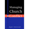 Managing Church Conflict
