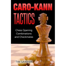 Caro-Kann Tactics: Chess Opening Combinations and Checkmates