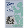 There Is a River: The Black Struggle for Freedom in America