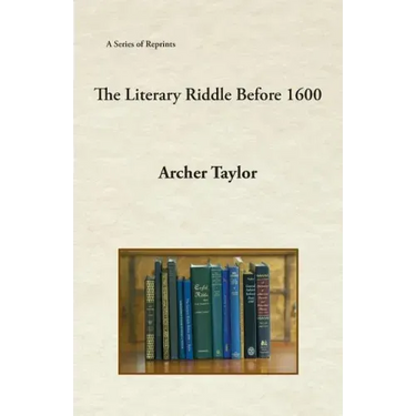 The Literary Riddle Before 1600