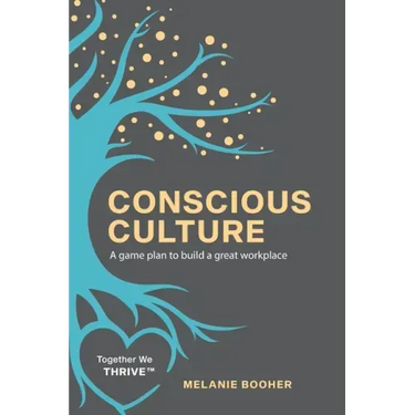 Conscious Culture: A game plan to build a great workplace