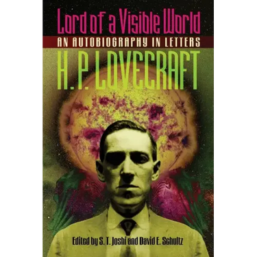 Lord of a Visible World: An Autobiography in Letters