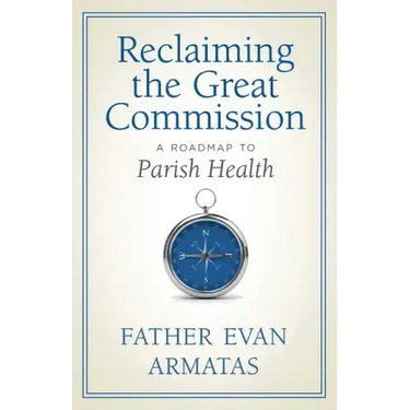 Reclaiming the Great Commission: A Roadmap to Parish Health