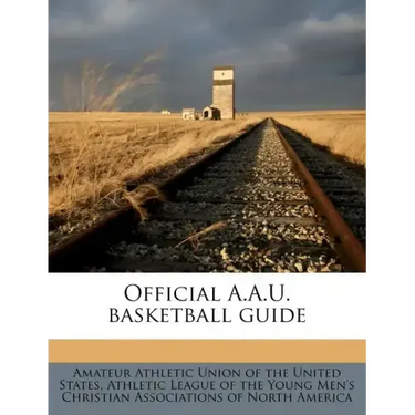 Official A.A.U. Basketball Guide